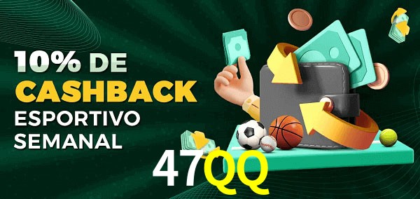 10% de bônus de cashback na 47QQ